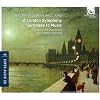 A London Symphony/Serenade to