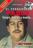 El Verdadero Pablo: Sange, Traicion y Muerte