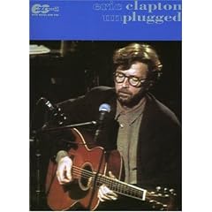 Eric Clapton unplugged With notes and tab by Eric Clapton