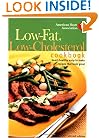 American Heart Association Low-Fat, Low-Cholesterol Cookbook, Second Edition: Heart-Healthy, Easy-To-Make Recipes That Taste Great