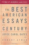 The Best American Essays of the Century (The Best American Series)