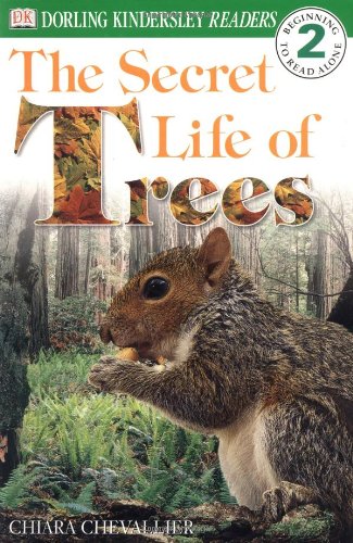 DK Readers: The Secret Life of Trees (Level 2: Beginning to Read Alone)