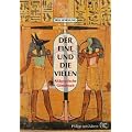 Der Eine und die Vielen. Alt�gyptische G�tterwelt