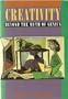 Creativity: Beyond the Myth of Genius