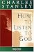How To Listen To God
