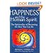 Happiness and the Human Spirit: The Spirituality of Becoming the Best Person You Can Be