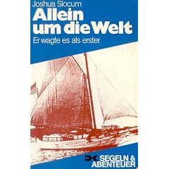 Allein um die Welt. Er wagte es als erster