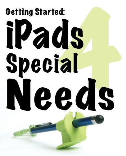 Getting Started: iPads for Special Needs