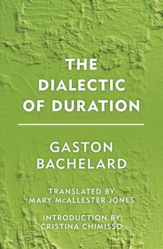 The Dialectic of Duration (Groundworks)