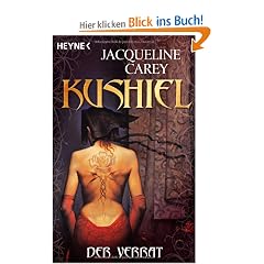 Kushiel - Der Verrat: Roman