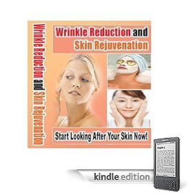 Wrinkle Reduction & Skin Rejuvenation