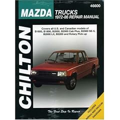 Mazda: Trucks 1972-86 (Chilton's Total Car Care Repair Manuals)