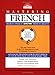 Mastering French, Level 2 (Barron's Foreign Language Guides)