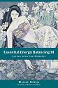 Essential Energy Balancing III: Living with the Goddess
