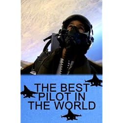 The Best Pilot in the World