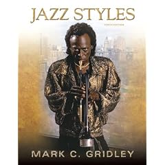 Jazz Styles: History and Analysis (10th Edition) (MyJazzKit Series)