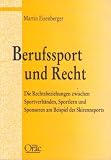 Berufssport und Recht: Die Rechtsbeziehung zwischen Sportverbänden, Sportlern und Sponsoren am Beispiel des Skirennsports