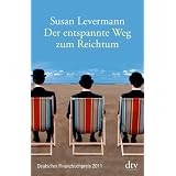 Der entspannte Weg zum Reichtumvon "Susan Levermann"