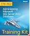 Training Kit (Exam 70-462): Administering Microsoft SQL Server 2012 Databases