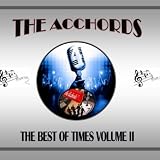 Acchords, The The Best of Times Volume II