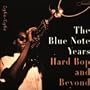 Blue Note Years 4: Hard Bop & Beyond 1963-67