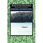 Return of the Canoe Societies: A literary History of the B.C. Coastal Tribes Attempts To Obtain Land Treaties. Second Edition. book cover