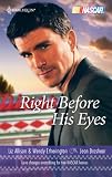 Right Before His Eyes: At Last\End of the Line (Harlequin Nascar)