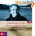 Unterwegs in die n�chste Dimension: Meine Reise zu Heilern und Schamanen