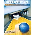 Click here to buy Right Down Your Alley: The Complete Book of Bowling by  Vesma Grinfelds and Bonnie Hultstrand.