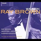 Walk On by  Ray Brown 
