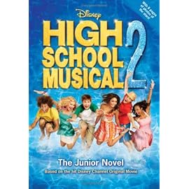 High School Musical 2: The Junior Novel (High School Musical)