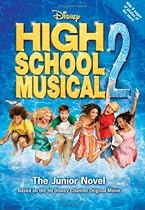High School Musical 2: The Junior Novel (Junior Novelization)
