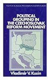 Political grouping in the Czechoslovak reform movement