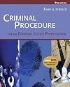 Criminal Procedure for the Criminal Justice Professional (with CD-ROM and InfoTrac )