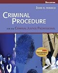 Criminal Procedure for the Criminal Justice Professional (with CD-ROM and InfoTrac )