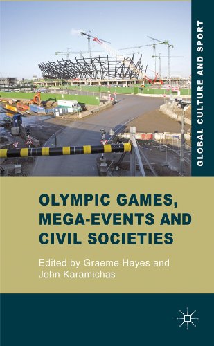 Olympic Games, Mega-Events and Civil Societies: Globalization, Environment, Resistance (Global Culture and Sport Series)
