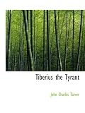 Tiberius the Tyrant