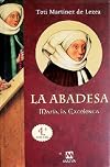 La Abadesa Maria, La Excelenta