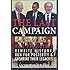 The Last Campaign: How Presidents Rewrite History, Run for Posterity & Enshrine Their Legacies