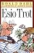 Esio Trot