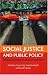 Social Justice and Public Policy: Seeking Fairness in Diverse Societies