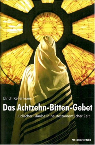 Das Achtzehn-Bitten-Gebet