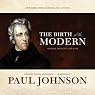 The Birth of the Modern: World Society 1815–1830
