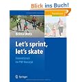 Let's sprint, let's skate. Innovationen im PNF-Konzept