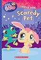 Chapter Book #2: Scaredy Pet (Littlest Pet Shop)