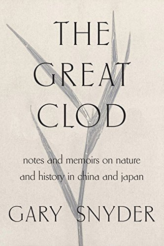 The Great Clod: Notes and Memories on the Natural History of China and Japan