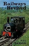 Railways revived : an account of preserved steam railways