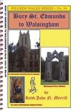 The Walsingham Way : Bury St. Edmunds to Walsingham