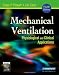 Mechanical Ventilation: Physiological And Clinical Applications, 4e