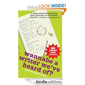 Wannabe A Writer We've Heard Of? (Secrets to Success Writing Series)